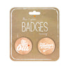 SET DE 2 BADGES MARIAGE 3.7CM